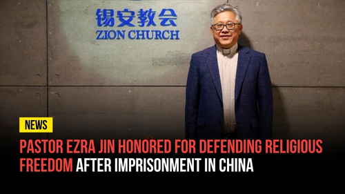Pastor Ezra Jin Honored for Defending Religious Freedom After Imprisonment in China - Revival Nation News - Blog